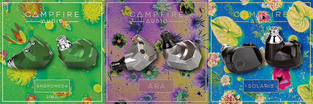 Campfire Audio Spring 2020 Product Line